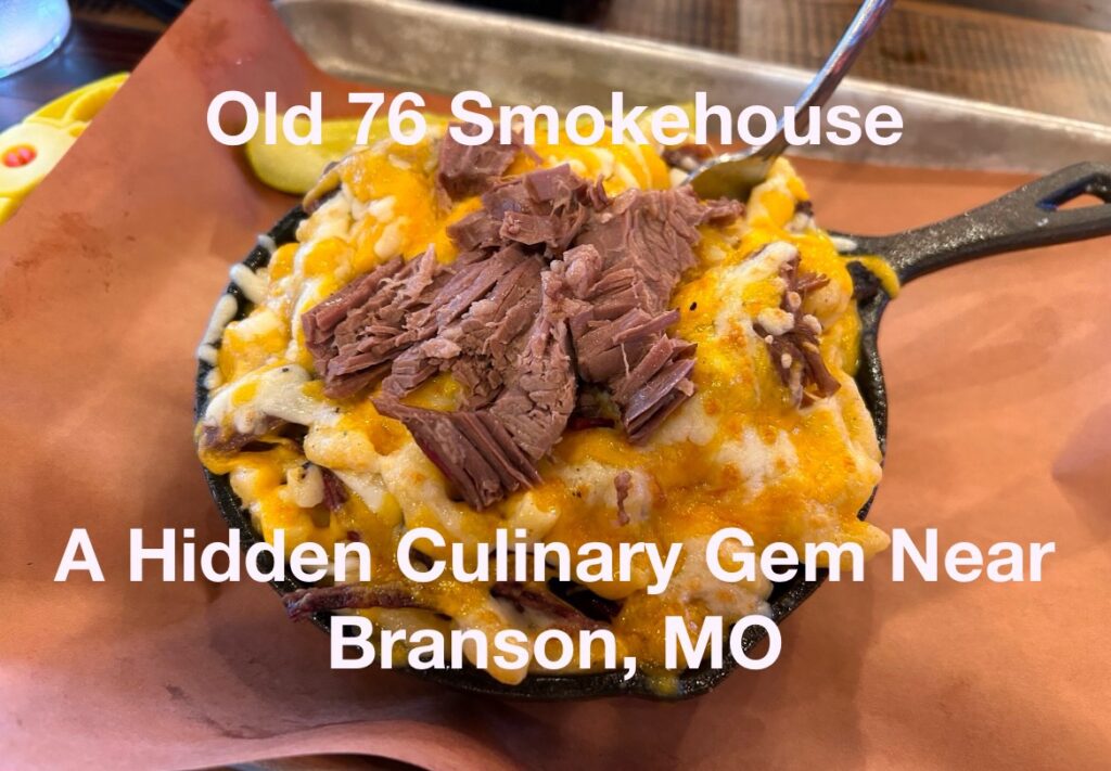 Old 76 Smokehouse: A Hidden Culinary Gem Near Branson, MO