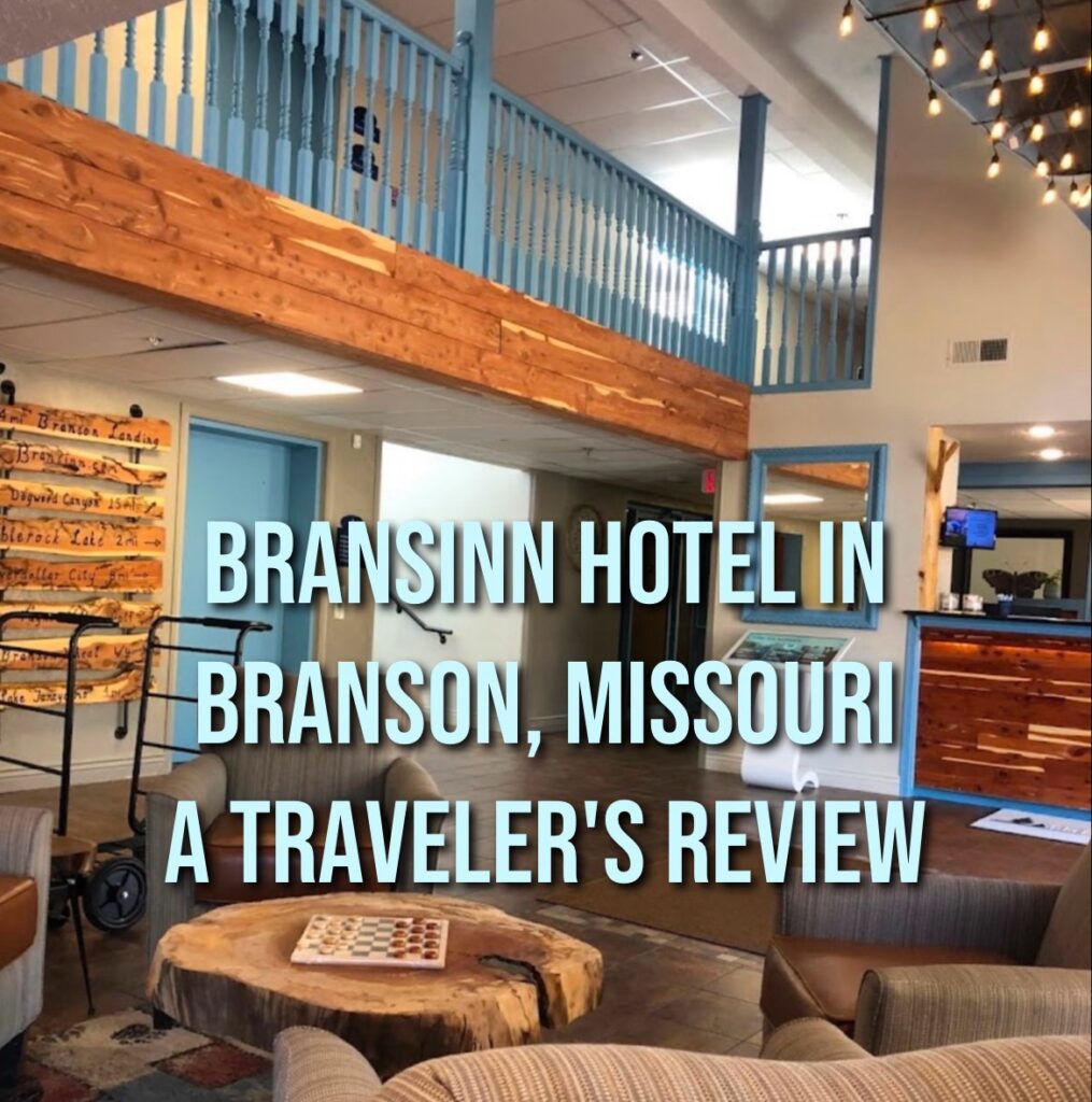 Bransinn Hotel in Branson, Missouri: A Traveler&#8217;s Review